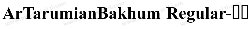 ArTarumianBakhum Regular字体转换